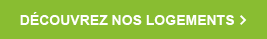 Découvrir nos logements
