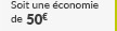 Soit une économie de 50€