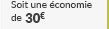 Soit une économie de 30€